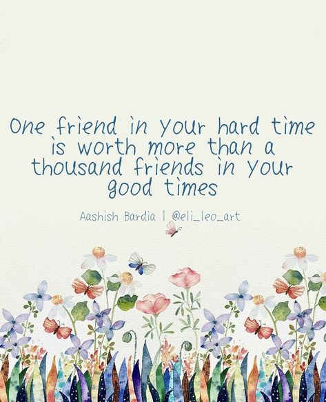 True Friends In Difficult Times, Friends Helping Friends Quotes, Friends During Hard Times Quotes, Friends Make Time Quotes, Supportive Friend Quotes, Check On Your Strong Friend Quotes, Friend Support Quotes Hard Times, Part Time Friends, Supportive Friends Quotes