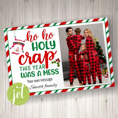 Editable Christmas card photo, Family Christmas Card, Merry Christmas, Oh Oh Holy crap this year was a mess, Christmas, Instant download by PrintablesjustforU on Etsy Family Christmas Card Photos, Family Christmas Card, Christmas Cards Kids, Race Party, Oh Oh, Photo Family, Family Christmas Cards, Funny Christmas Cards, Party Favor Bags