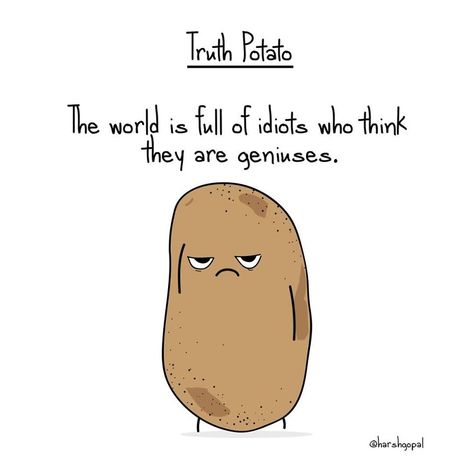 15 Bitters Truths That Tells Us The Truth Potato Strikes Again Potato Quotes, Potato Funny, Cute Potato, Awkward Family Photos, A Potato, Truth Of Life, Truth Quotes, Real Friends, Life Is Hard