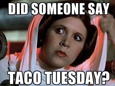 Star Wars Taco Meme #tacotuesday #tacofunny Taco Tuesday Meme, Happy Tuesday Meme, Taco Tuesday Quotes, Tuesday Meme, Taco Quote, Taco Food Truck, Taco Humor, Tuesday Quotes, Tuesday Humor