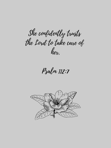 Psalm 112:7, Spiritual Inspiration, Scripture Verse Biblical Flowers Tattoo, Bible Verses About Flowers, Flower Bible Verse, The Perfect Guy, Scripture Quotes, Verse Quotes, Bible Inspiration, Scripture Verses, Bible Verses Quotes