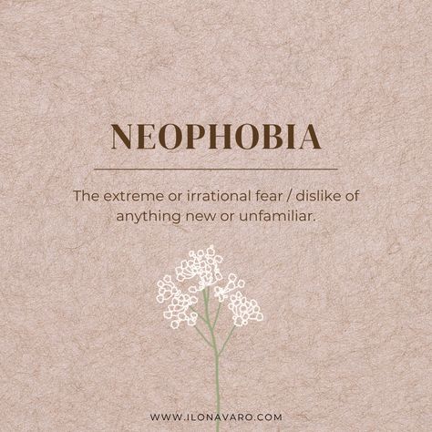 Neophobia is quite common. Most of us desire familiarity, consistency, and predictability. We fear the unknown, the uncertain, and dread future outcomes. It could be helpful to understand why we tend to shy away from new situations, especially when we truly do want change, novelty, and growth. Some of the most common reasons why people shy away from new situations is because they are afraid of the unknown. They are afraid of what this novel experience will require of them. Poetic Aesthetic, Phobia Words, Common Fears, Irrational Fear, Unhealthy Diet, Oc Stuff, Fancy Words, Fear Of The Unknown, College Essay