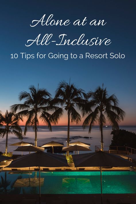 Alone at an All-Inclusive: 10 Tips for Going to a Resort Solo - All-inclusive resorts are for solo travelers too! Use these tips to get the most of your resort vacation alone whether you want a bit of R&R or a lot of fun! https://solotravelerworld.com/alone-at-an-all-inclusive-10-tips-for-going-to-a-resort-solo/ Vacation Alone, Solo Vacation, Solo Travel Destinations, Solo Travel Tips, Solo Trip, Resort Vacation, Travel Safety, Dream Travel Destinations, Travel Bug