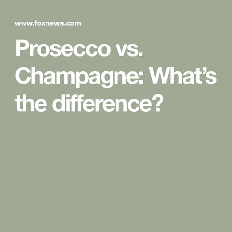 Prosecco vs. Champagne: What’s the difference? Grape Uses, Wine Snob, Champagne Region, Wine Pairing, Flavor Profiles, Bread Dough, Sparkling Wine, Pinot Noir, Chardonnay