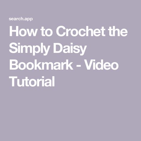 How to Crochet the Simply Daisy Bookmark - Video Tutorial Daisy Bookmark, Cotton Yarn Projects, Textured Crochet, Crochet Bookmark, When You Are Happy, Cute Bookmarks, Crochet Bookmarks, Yarn Tail, Yarn Projects