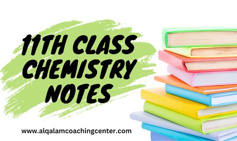 All Chapters Chemistry Notes For 11 Class PDF Chemical Bonding Notes Class 11, Class 11 Chemistry Notes, 11th Chemistry Notes, Relative Atomic Mass, Electron Affinity, Class 11 Chemistry, Chemistry Class 11, Ionization Energy, Oxidation State