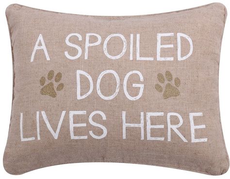 Levtex ''Spoiled Dog'' Oblong Throw Pillow. Limite… Spoiled Dog, Dog Sayings, Spoiled Dogs, Dog Exercise, Pattern Quotes, Puppy Lover, Dog Paw Print, Dog Pillow, Dog Themed