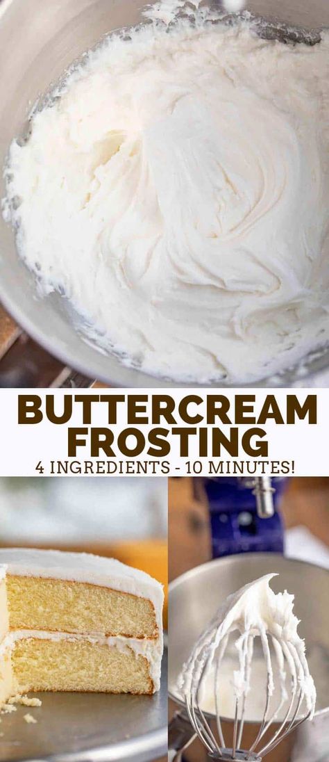 Classic Buttercream Frosting is rich and creamy, made with ONLY 4 ingredients that you already have in your pantry, and ready in 10 minutes! #frosting #buttercream #vanilla #cake #decorating #dessert #dinnerthendessert Buttercream Frosting Recipe Easy, Decorating Buttercream, Frosting Flavors, Cake Recipe For Decorating, Crusting Buttercream, Frosting Buttercream, Easy Vanilla Cake, Easy Buttercream Frosting, Easy Vanilla Cake Recipe