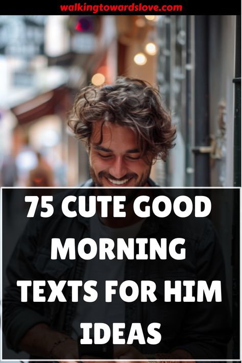 Discover heartwarming ways to brighten his morning with our collection of 75 cute good morning texts for him. From sweet and romantic messages to simply checking in and sending positive vibes, there's something for every relationship and mood. Start his day off right by showing him how much you care through a thoughtful message that will make him smile. Whether you're looking to express your love, gratitude, or admiration, these good morning texts are sure to make his day a little bit brighter. Good Morning Affirmations For Him, Funny Morning Texts For Him, Have A Good Day Message For Him, Good Morning For Him Texts, How To Say Good Morning To Him, Cute Morning Texts For Him, Goodmorning Cute Text For Him, Romantic Good Morning Messages For Him, Sweet Good Morning Texts For Him