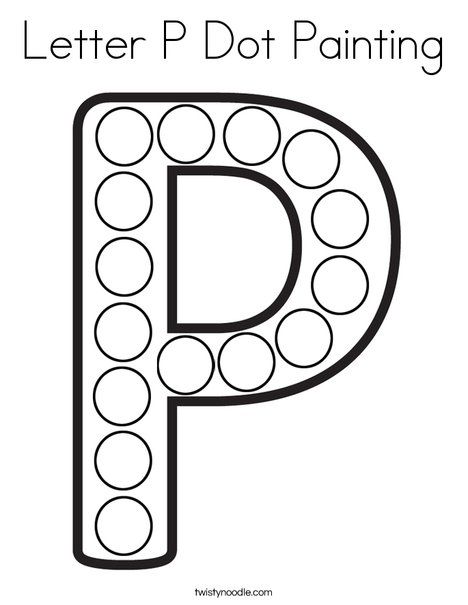 Letter P Dot Painting Coloring Page - Twisty Noodle Letter I Dot Page, P Letter Craft, Letter Dot Painting, Letter P Activities For Toddlers, Letter P For Preschoolers, Letter P Preschool Activities, Letter P Crafts For Preschoolers, P Activities For Preschool, Letter P Activities For Preschool