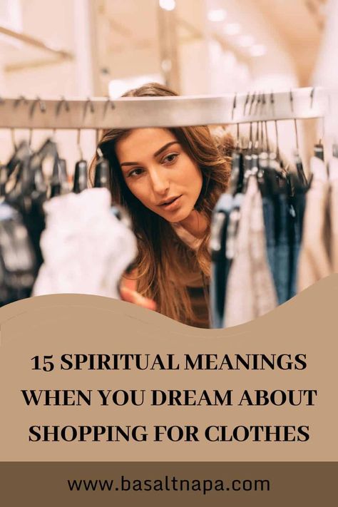 15 Spiritual Meanings When You Dream About Shopping for Clothes Dream Images, Feeling Jealous, Yellow Clothes, Feeling Inadequate, Healthy Advice, Dream Symbols, Dream Meanings, Jealous Of You, Low Self Esteem