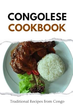 Congolese Cookbook: Traditional Recipes from Congo (African food) African Food, Traditional Food