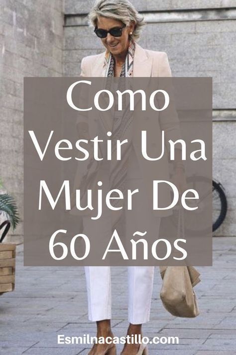 TIPS PARA VESTIR BIEN A LOS 60 Moda Casual Chic, Outfit Informal, 60 Year Old Woman, Look Casual Chic, Over 60 Fashion, Hello Fashion, Outfit Mujer, Traje Casual, 60 Fashion