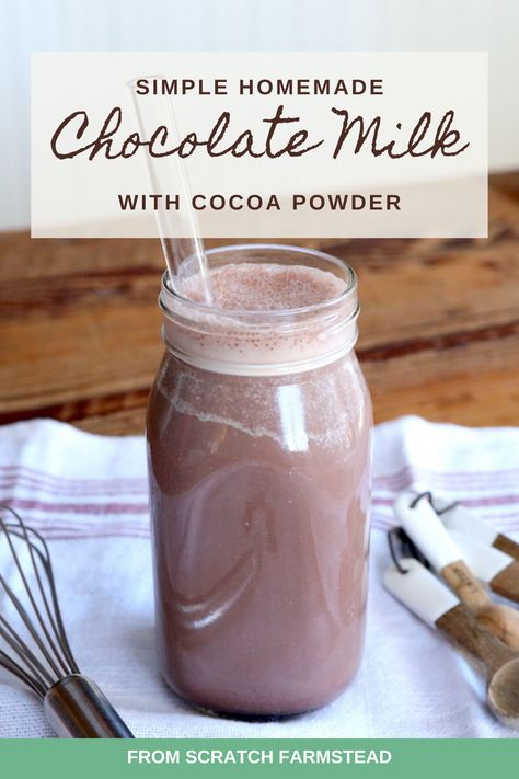 Simple Homemade Chocolate Milk with Cocoa Powder - From Scratch Farmstead How To Make Chocolate Milk With Cocoa, Vegan Chocolate Milk Recipe, Diy Chocolate Milk Powder, Diy Chocolate Milk, Homemade Chocolate Milk Powder, Chocolate Milk Powder Recipe, How To Make Chocolate Milk, Chocolate Milk Recipes, Chocolate Milk With Cocoa Powder