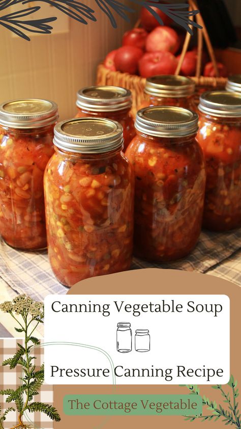 Canning Vegetable Soup | Pressure Canning | The Cottage Vegetable Homemade Canned Soup, How To Can Vegetable Soup, Canned Vegetable Soup Recipes, Canning Vegetable Beef Soup, Canning Vegetable Soup, Canned Vegetable Soup, Canning Soup Recipes, Vegetarian Vegetable Soup, Homemade Vegetable Beef Soup