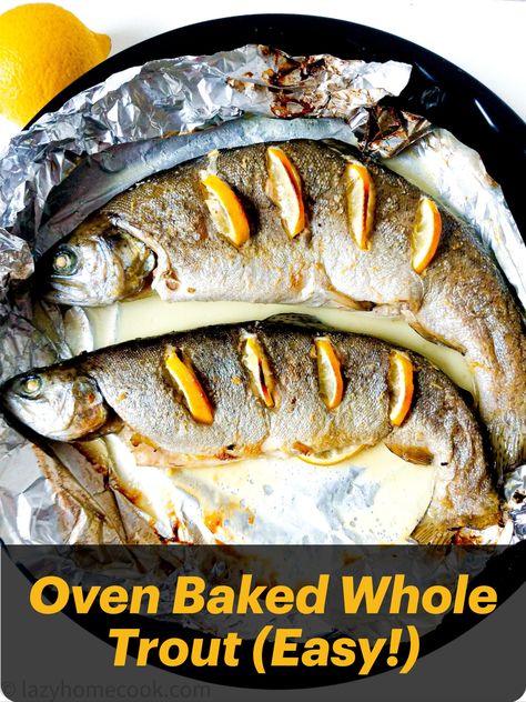 Oven baked whole rainbow trout with lemon, ginger and white wine. Flaky, tender and easy oven-baked fish. Seasoned with delicious ingredients like lemon and ginger, and baked in white wine. The fish looks amazing served in the whole, and will absolutely WOW your family and or friends! A great dinner or lunch to enjoy with a salad and a glass of white wine. This is an easy and homemade recipe for oven baked whole fish in foil packets! #ovenbakedfish #wholebakedfish #rainbowtroutrecipe #trout Trout In Foil In Oven, Baking Whole Fish In Oven, Whole Trout Recipes Baked, Fish Foil Packets For The Oven, Baked Redfish Recipes, Baked Whole Trout, Trout Recipes Oven, Whole Trout Recipes, Baked Fish In Foil