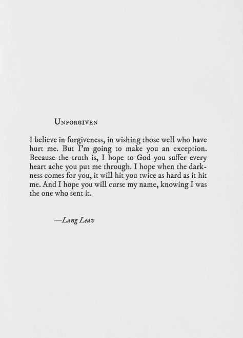 Unforgiving~Lang Leav Lang Leav Quotes, Lang Leav Poems, Lang Leav, Bible Verses Quotes Inspirational, Poem Quotes, Heart Quotes, Endless Love, Heart And Soul, Heart Soul