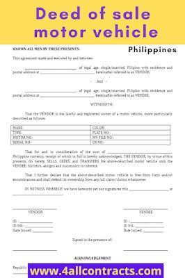 Blank Deed of Sale of Motor Vehicle TemplateDownload this example of Deed of sale motor vehicle sample in word format for free. This document is available for print. You can also edit as you like. (adsbygoogle = window.adsbygoogle || []).push({}); (adsbygoogle = window.adsbygoogle || []).push({}); Example of Deed of sale motor vehicle sample format : KNOWN ALL MEN BY THESE PRESENTS:This agreement made and executed by and between: ____________________________________, of legal age, Rental Agreement Templates, Motor Vehicle, Word Doc, Motor Car, Free Printables, Projects To Try, For Free, Quick Saves