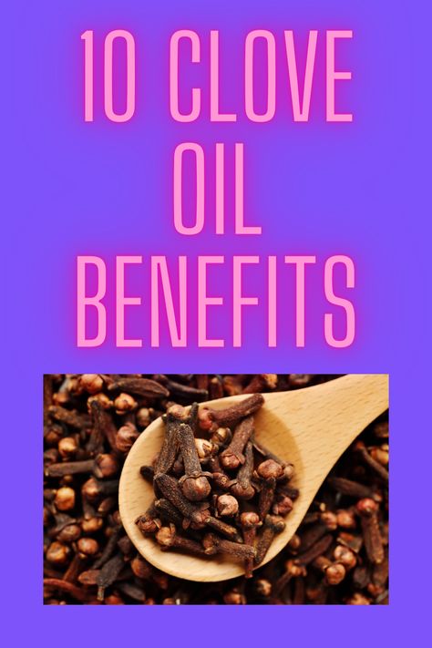 Learn about 10 benefits of clove essential oil. Clove Essential Oil Benefits, Clove Oil Benefits, Cloves Benefits, Clove Essential Oil, Clove Oil, Essential Oil Benefits, Oil Benefits, Roller Bottle, Natural Home