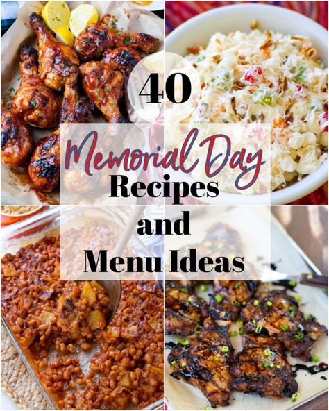 40 Memorial Day Recipes And Menu Ideas - A Southern Soul Memorial Day Food Ideas, Memorial Day Food, Summer Dinner Party Menu, Bbq Dinner Party, Red White And Blue Fruit, Cookout Dishes, Memorial Day Recipes, Balsamic Chicken Thighs, Memorial Day Celebration