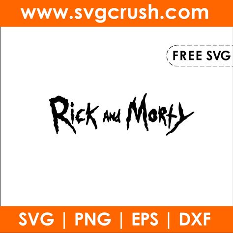 Free Svg Files For Cricut Rick And Morty, Rick And Morty Svg Free, Rick And Morty Logo, Rick And Morty Svg, Logo Svg Free, Cricut Stencils, Cricut Svgs, Free Svg Files For Cricut, Designs For Cricut