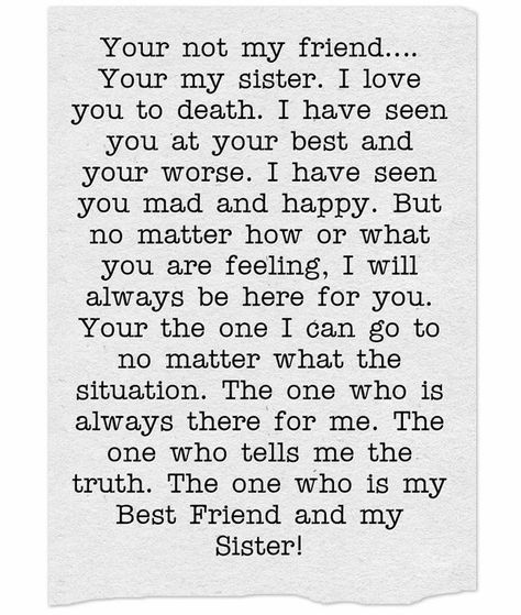 Friends Like Sisters Quotes, Letter To Sister, Soul Sister Quotes, Letter To My Sister, Friends Like Sisters, Quotes Sister, Little Sister Quotes, Sibling Quotes, Sister Love Quotes