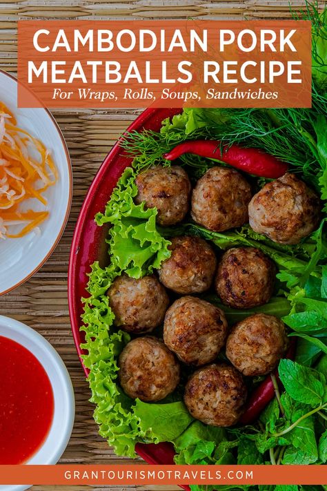 Easy Cambodian Recipes, Cambodian Appetizers, Recipe For Wraps, Cambodian Food Recipes, Pork Meatballs Recipe, Khmer Recipes, Cambodian Recipes, Lao Recipes, Cambodian Cuisine