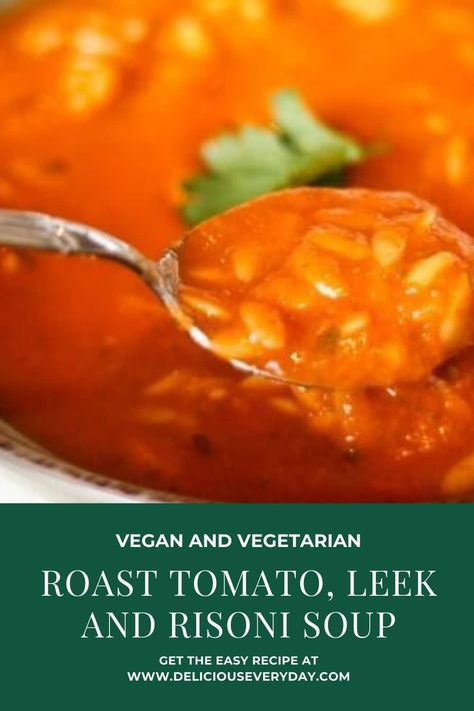 This easy homemade soup is loaded with roasted tomatoes, leeks, and risoni. It's perfect served with a simple tomato and basil bruschetta. Tomato Leek Soup, Easy Homemade Soups, Vegetarian Roast, Seasoned Veggies, Fresh Tomato Recipes, Baked Veggies, Leek Soup, Tomato Soup Recipes, Homemade Soup