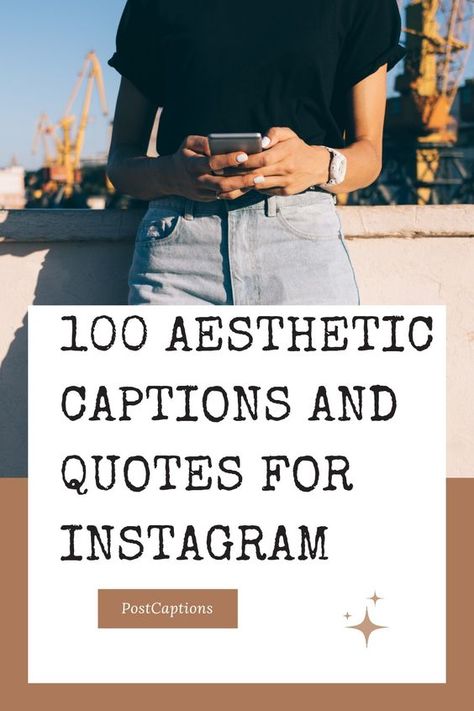 100 Aesthetic Instagram Captions Insta Captions For Pictures Of Yourself, Beautiful Captions For Instagram, Caption For Love, Caption For Him, Aesthetic Instagram Captions, Instagram Captions For Pictures, 100 Aesthetic, Instagram Post Captions, The Best Aesthetic