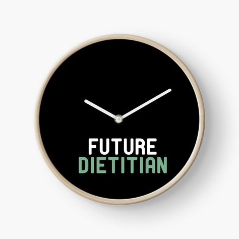 Get my art printed on awesome products. Support me at Redbubble #RBandME: https://www.redbubble.com/i/clock/future-Dietitian-Dietitian-Nutrition-Funny-Nutrition-Saying-Nutritionist-Nutrition-Student-Gift-For-Her-idea-design-by-Chamssou/51573814.CN2BJ?asc=u Dietitian Aesthetic, Future Dietitian, Nutrition Student, Idea Design, Vision Boards, Student Gift, 2024 Vision, Clock Design, Student Gifts