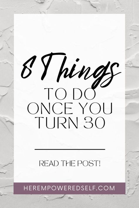 30 For 30, In Your Thirties Quotes, Turning 30 Quotes, 30 Things To Do Before 30, 2024 Manifestations, Daily Advice, Self Goal, Turning Thirty, Thirty Flirty And Thriving