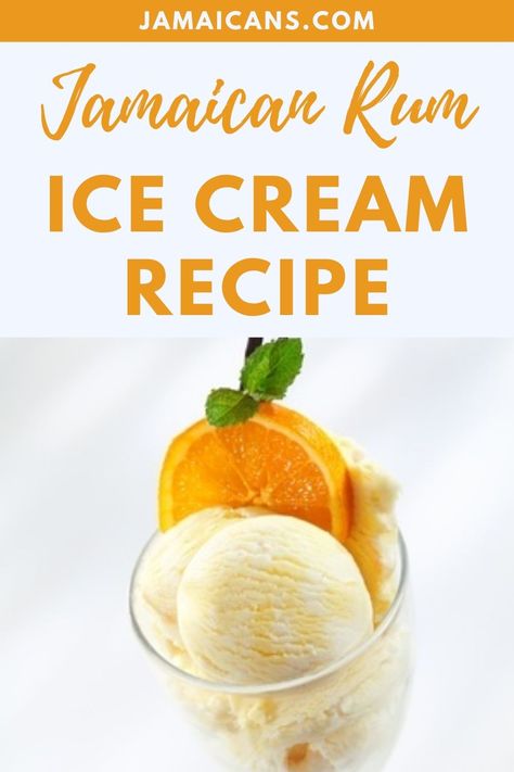 Rum Ice Cream, Whiskey Ice Cream, Jamaican Desserts, Cultural Foods, Island Recipes, Whiskey Ice, Rum Recipes, Jamaican Food, Homemade Ice Cream Recipes