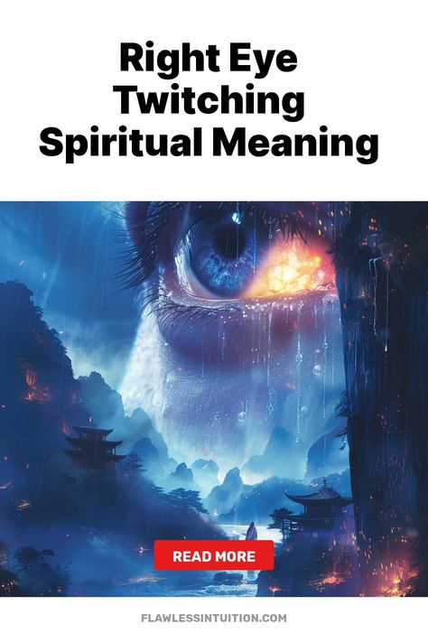 "Right Eye Twitch: Spiritual Significance" Right Eye Twitching Meaning, Eye Twitching Spiritual Meaning, Right Eye Twitching, Eye Twitch, Eye Twitching, Signs From The Universe, Healing Spirituality, Energy Healing Spirituality, Muscle Spasms