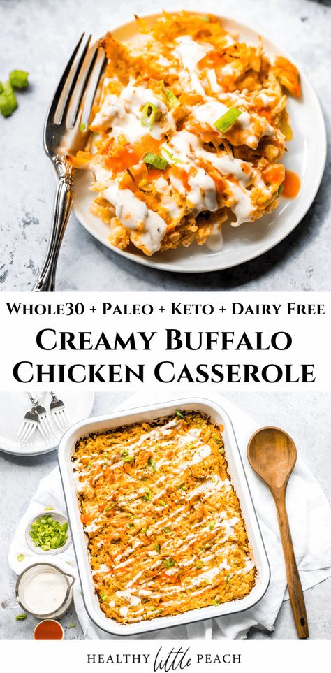 A creamy Buffalo Chicken Casserole that is Whole30, Keto and Paleo compliant. Filled with shredded chicken, mayo, ranch, nutritional yeast, seasoning, green chilies and Franks Hot sauce. A perfect easy and quick weeknight dinner. #whole30recipes #whole30casseroles #casseroles #ketorecipes #keto #ketocasseroles #paleo #dairyfree #glutenfree Quick Whole30 Dinner, Whole 39 Recipes, Keto With Shredded Chicken, Easy Paleo Casserole Recipes, Fast Whole 30 Dinner, Whole30 Casserole Dinners, Simple Paleo Chicken Recipes, Keto Hot Sauce, Whole30 Shredded Chicken Recipes