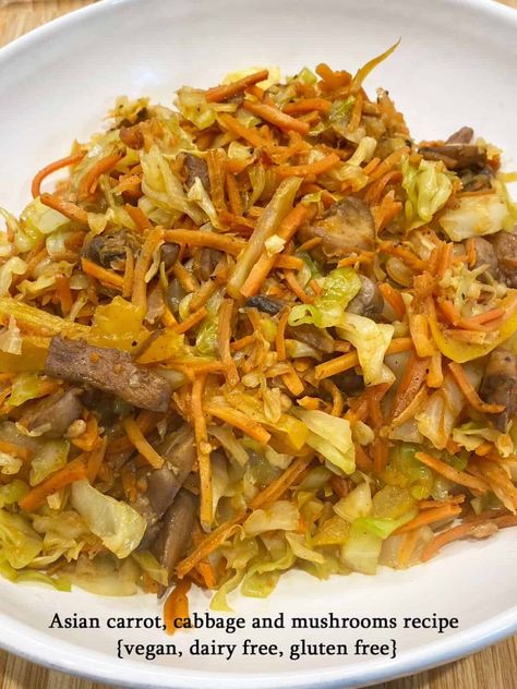 Asian Carrot Cabbage and Mushroom Recipe featured image - vegan recipes - dairy free recipes - gluten free recipes - vegetarian recipe - weeknight dinner idea - quick dinner idea Asian Carrots Recipe, Cabbage And Mushrooms, Mushroom Recipes Vegan, Vegetable Meals, Fried Cabbage Recipes, Gluten Free Vegetarian Recipes, Mushroom Recipe, Dairy Free Gluten Free, Fried Cabbage