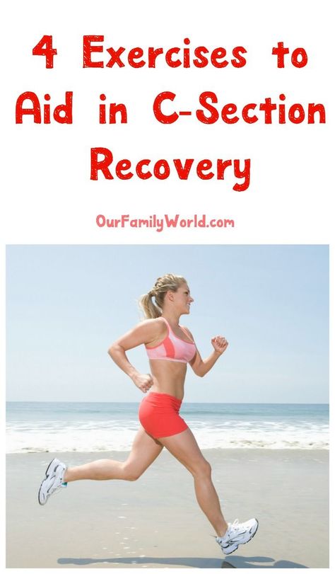 4 Great Exercises to Aid in C-Section Recovery Post C Section Exercise, After C Section Workout, Post C Section, C Section Workout, Postpartum Workout Plan, Diastasis Recti Exercises, C Section Recovery, Post Pregnancy Workout, Running Plan