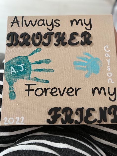 Handprint Craft, Little Brother, Forever Me, Big Little, Hand Print, Sweet Home