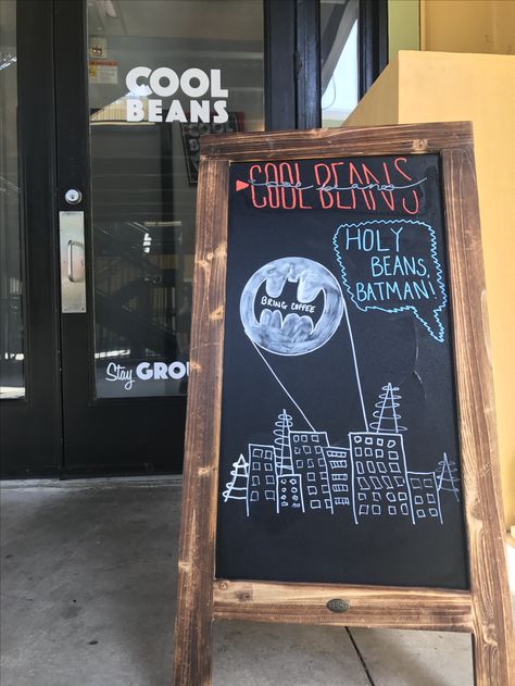 Holy beans, Batman!!  Funny coffee shop chalkboard sign Funny Coffee Signs Chalkboard, Coffee Shop Chalkboard, Gym Chalkboard, Coffee Chalkboard, Funny Coffee Signs, Coffee Shop Signs, Coffee Board, Online Shop Design, Batman Funny