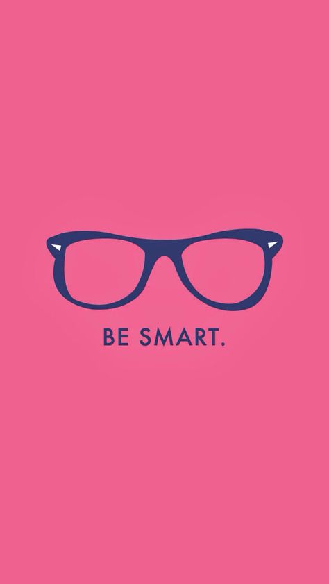 be smart iPhone wallpaper Kate Spade Quotes, Kate Spade Wallpaper, Iphone Wallpaper Kate Spade, Sf Wallpaper, Inspirational Phone Wallpaper, Iphone 5 Wallpaper, Kate Spade Inspired, Wallpaper Iphone Quotes, Be Smart