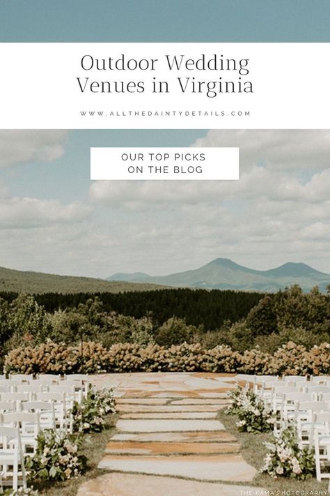 Va Wedding Venues, Wedding Ceremony Decorations Outdoor, Wedding Venues In Virginia, Virginia Mountains, Virginia Wedding Venues, Tent Reception, Places To Get Married, Wedding Day Inspiration, Fall Wedding Decorations