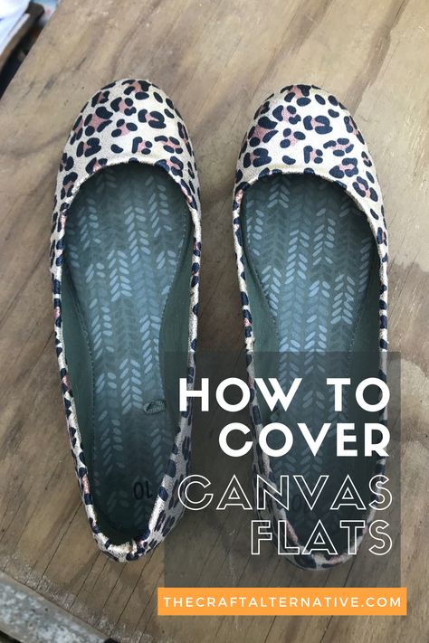 Easily change the look of a pair of canvas flats by covering them with new fabric | The Craft Alternative Canvas Flats, Create Diy, The Craft, Womens Flip Flop, New Look, Flip Flops, Espadrilles, Personal Style, Money