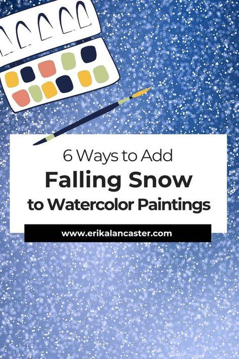 Winter Watercolor Tutorials Snow Scenes Watercolor Winter Scenes, Snow Tutorial, Snow Watercolor, Watercolor Painting Tips, Watercolor Snow, Winter Scene Paintings, Painting Sketchbook, Arty Ideas, Snow Effect