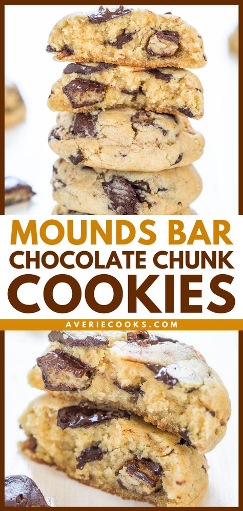 Brownie Mounds Cookies, Mounds Bars Recipe, Mounds Bars, Mounds Bar, Bounty Bars, Easy Cookie Recipe, Averie Cooks, Chewy Chocolate Chip, Chewy Chocolate Chip Cookies