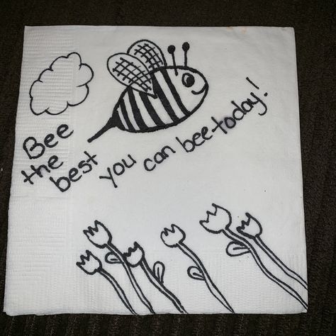 Bee the best you you can bee today lunchbox doodle Lunch Box Napkin Drawings, Lunchbox Doodles, Diy Cards Get Well, Small Easy Drawings, School Lunch Notes, Notes For Kids Lunches, Kids Lunch Box Notes, Lunchbox Notes For Kids, Halloween Jars