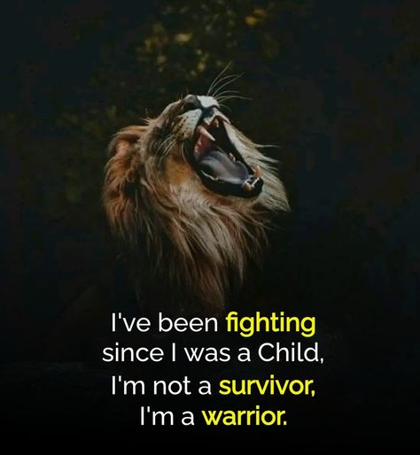 I have been fighting since I was a child, I'm not a survivor, I'm a warrior.







#BestQuotesoftheDay #GetMotivated #Inspirational #WordsofWisdom #WisdomPearls #BQOTD African Cats, I Am A Warrior, I Was A Child, Im A Survivor, Verses Quotes, Bible Verses Quotes Inspirational, Verse Quotes, Bible Verses Quotes, A Child