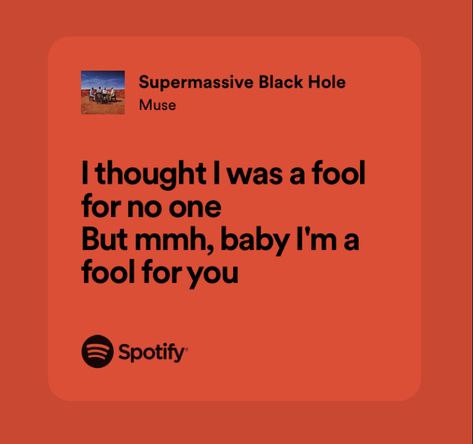 Supermassive Black Hole Muse, Muse Lyrics, Pink Heart Emoji, Journal Pictures, Supermassive Black Hole, Heart Emoji, Spotify Lyrics, Just Lyrics, Black Hole