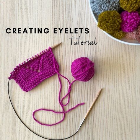 Knitting Eyelets 101 – Elizabeth Smith Knits Elizabeth Smith, Neck Warmers, Blog Page, Knitting Tutorial, Neck Warmer, Crochet Knitting, Knitting Patterns, Winter Hats, Crochet Hats