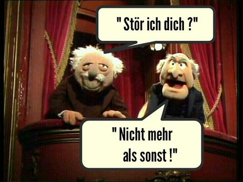 Statler And Waldorf Quotes, Muppets Funny, Statler And Waldorf, Good Humor, Sarcasm Humor, Jokes Quotes, Animal Memes, Puppets, Rock And Roll