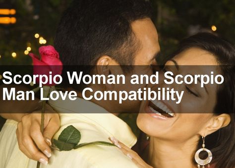 Discover the truth about relations and love when it comes to Scorpio Woman and Scorpio Man Love Compatibility. I reveal the true nature of these matches. Scorpio Scorpio Compatibility, Scorpio Man And Scorpio Woman, Scorpio Man Scorpio Woman, Scorpio And Scorpio Relationship, Scorpio Man, Scorpio X Scorpio Relationship, Scorpio Traits Male, Scorpio Physical Touch, Scorpio Love Match