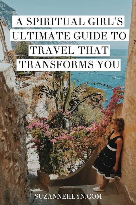 A spiritual girl’s ultimate guide to travel that transforms you - Suzanne Heyn Travel Coach, Spiritual Girl, Mindful Travel, Spiritual Vibes, Wellness Retreat, Adventure Inspiration, Wellness Travel, Places In The World, World Problems